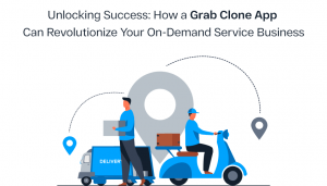 Unlocking Success: How a Grab Clone App Can Revolutionize Your On-Demand Service Business - Article